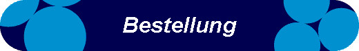  Bestellung 